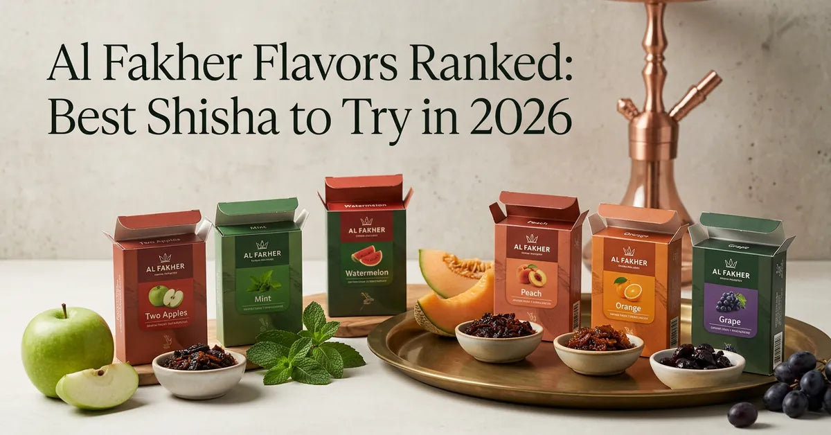 Al Fakher Flavors Ranked: Best Shisha to Try in 2026