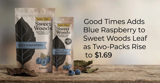 Good Times Adds Blue Raspberry to Sweet Woods Leaf as Two-Packs Rise to $1.69