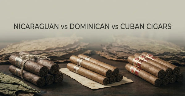 Nicaraguan vs Dominican vs Cuban Cigars