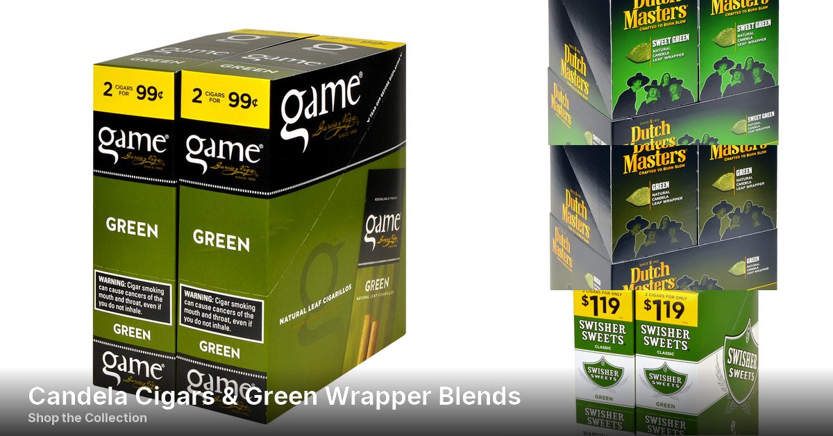 Candela Cigars Green: Shop Green Wrapper Blends – A2Z Tobacco